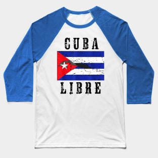 Cuba Libre Cuban Flag Baseball T-Shirt